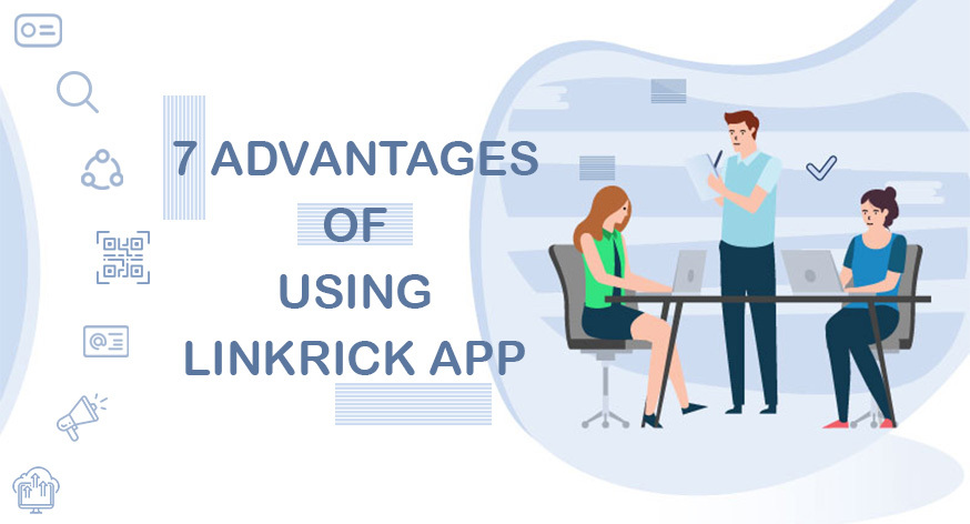 7 Advantages Of Using LinkRick App